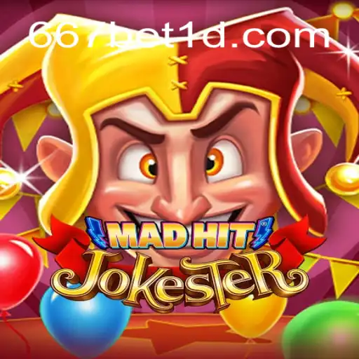 Explorando o Mundo de MadHitJokester: O Jogo Revolucionário com 667bet