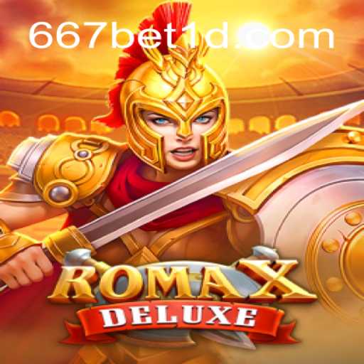 RomaXDeluxe: Descubra o Fascínio do Novo Sucesso da 667bet